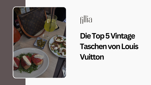 Die Top 5 Vintage Taschen von Louis Vuitton: Zeitlose Eleganz