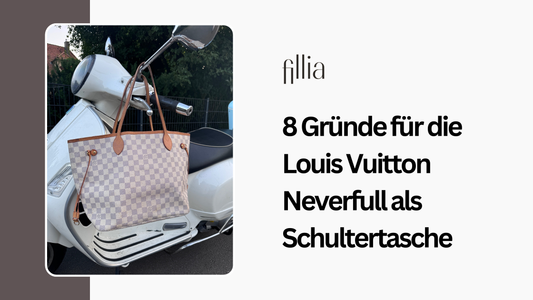 8 Gründe für die Louis Vuitton Neverfull als Schultertasche
