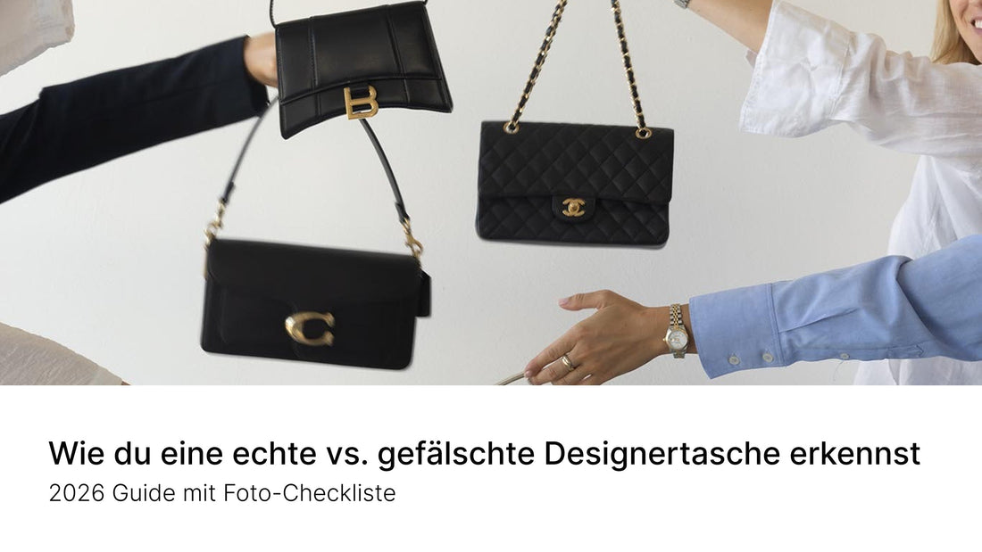 Wie du eine echte vs. gefälschte Designertasche erkennst – 2026 Guide mit Foto-Checkliste