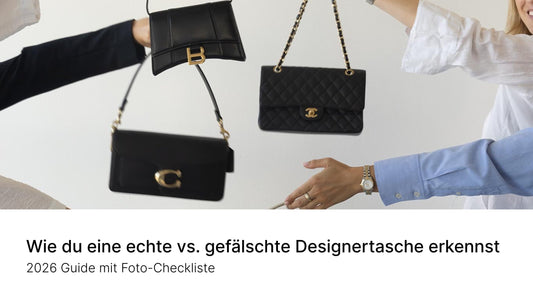 Wie du eine echte vs. gefälschte Designertasche erkennst – 2026 Guide mit Foto-Checkliste